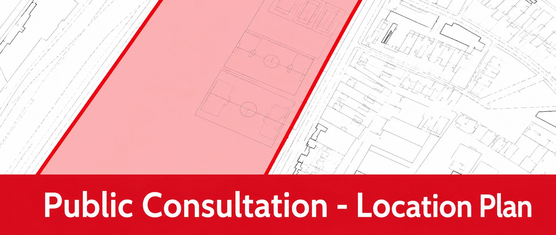 Public Consultation Location Plan